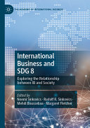 International Business And Sdg 8 Exploring The Relationship Between Ib And Society Noemi Sinkovics
