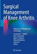 Surgical Management Of Knee Arthritis Advances In Technique And Technology Ajit J Deshmukh