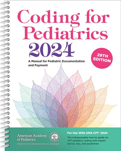 Coding For Pediatrics 2024 A Manual For Pediatric Documentation And Payment 9th Edition American Academy Of Pediatrics Committee On Coding And Nomenclature