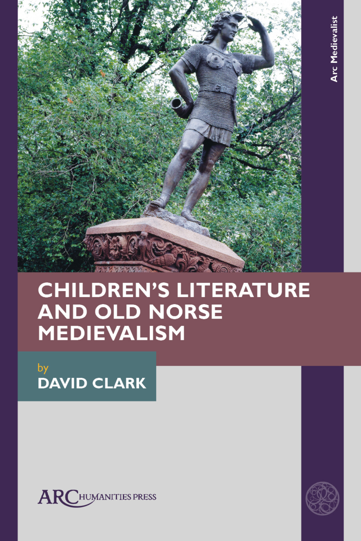 Childrens Literature And Old Norse Medievalism Clark David