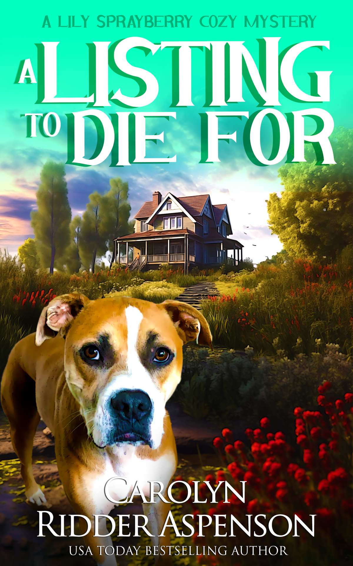 A Listing To Die For The Lily Sprayberry Cozy Mystery Series Book 14 Carolyn Ridder Aspenson
