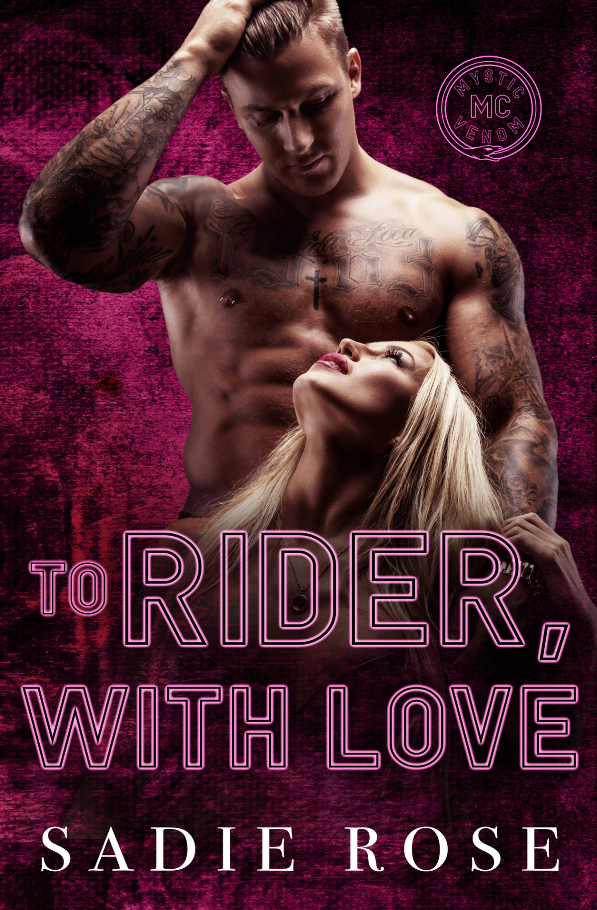 To Rider With Love Mystic Venom Mc Sadie Rose
