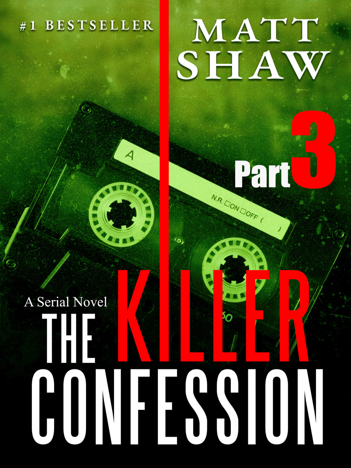The Killer Confession A Serial Novel Part 3 Shaw Matt