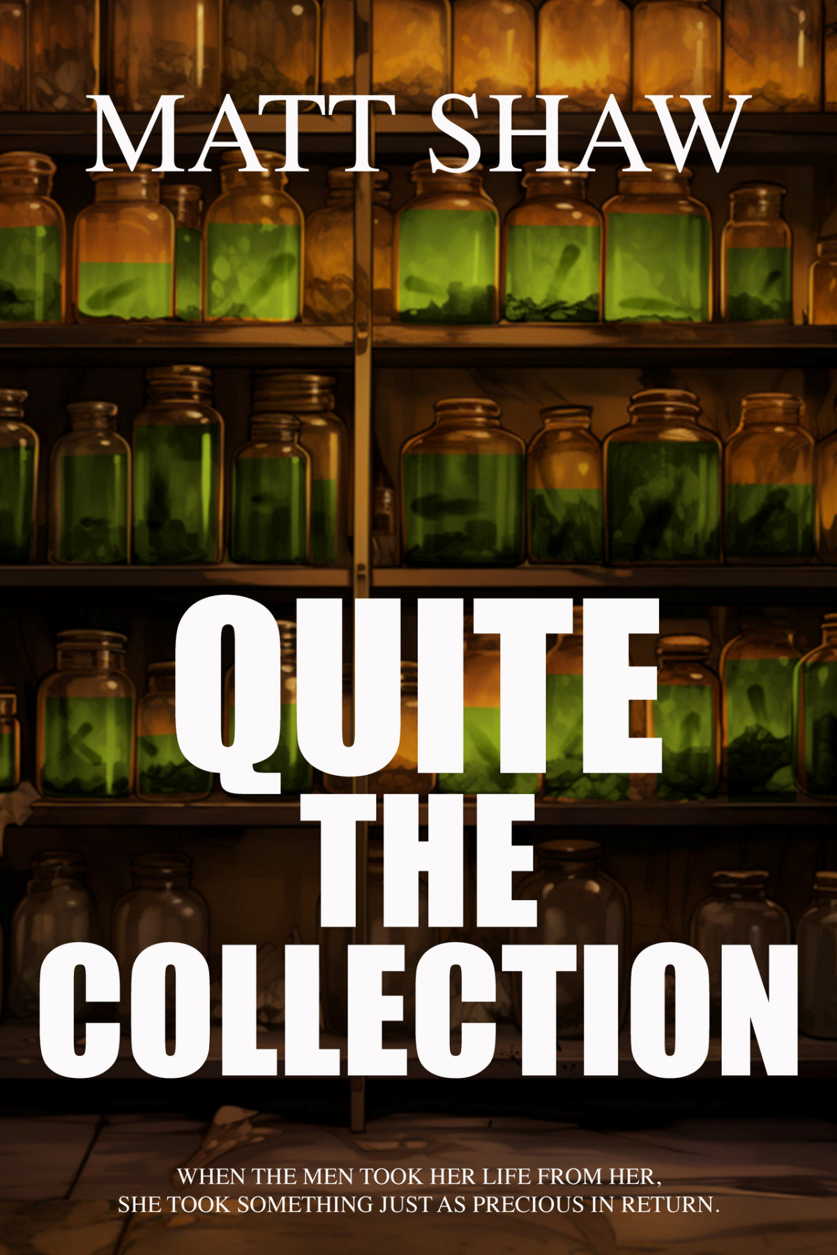 Quite The Collection An Extreme Horror From The Author Of Sick Bstards Matt Shaw