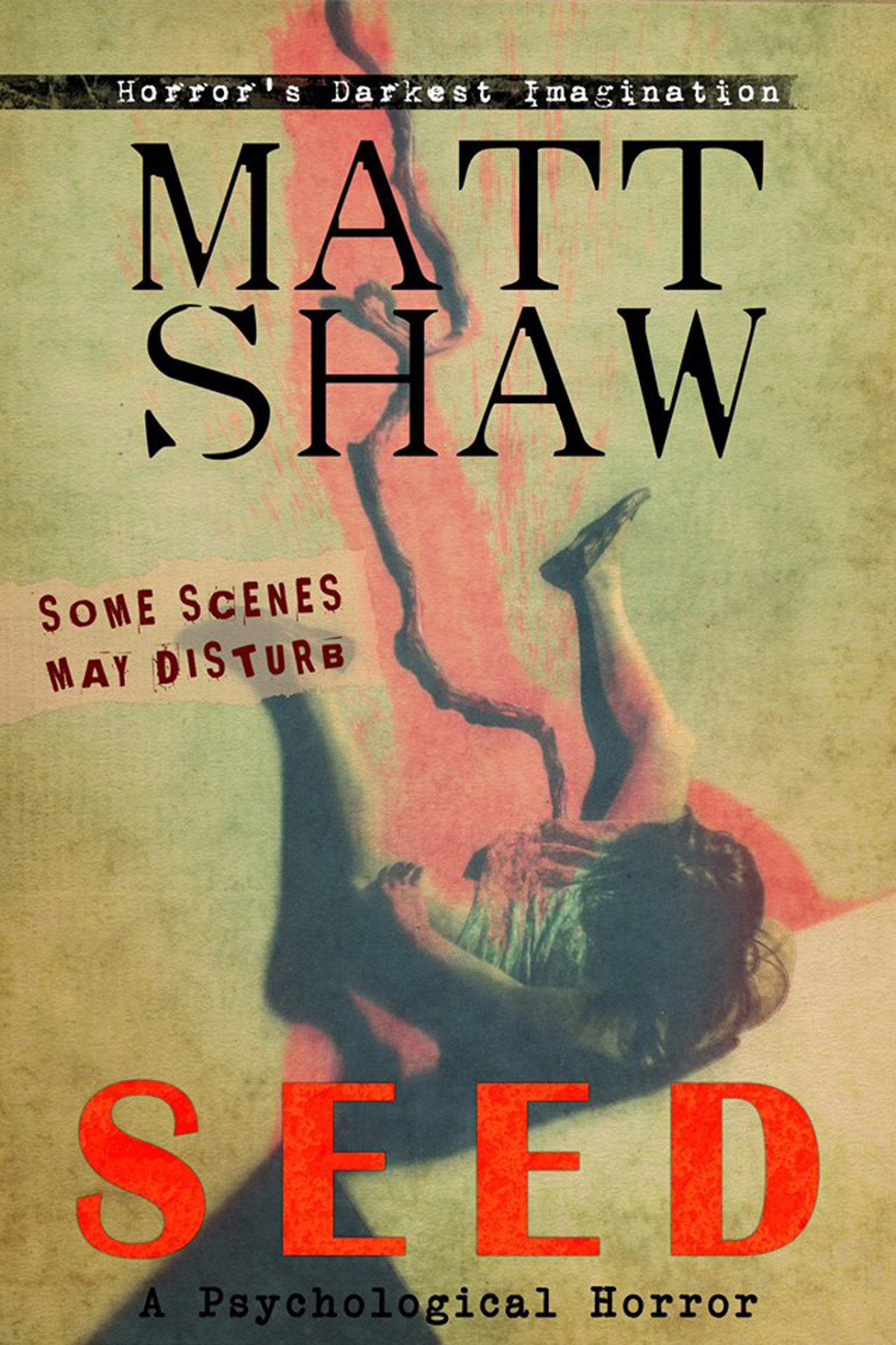 Seed A Novel Of Horror And Suspense Shaw Matt