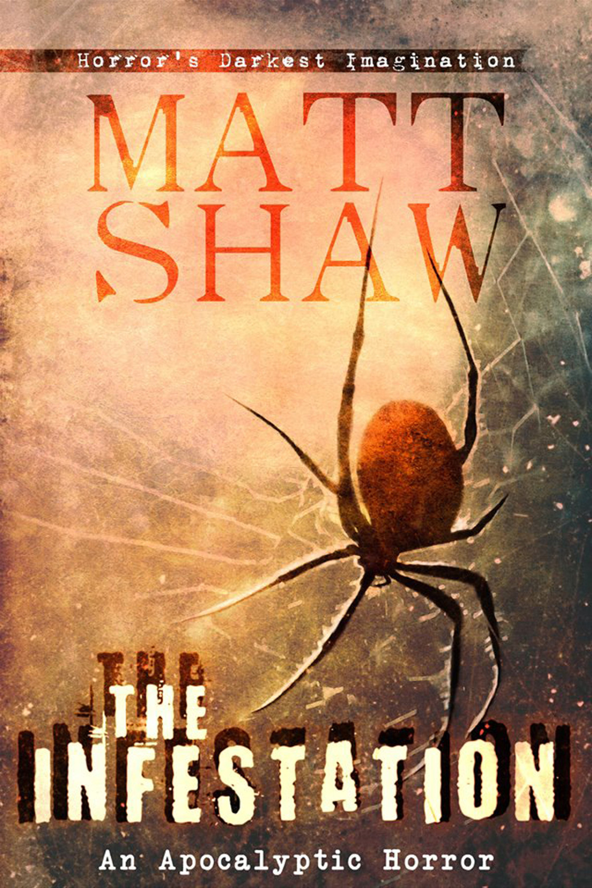 The Infestation Infestation 1 Shaw Matt