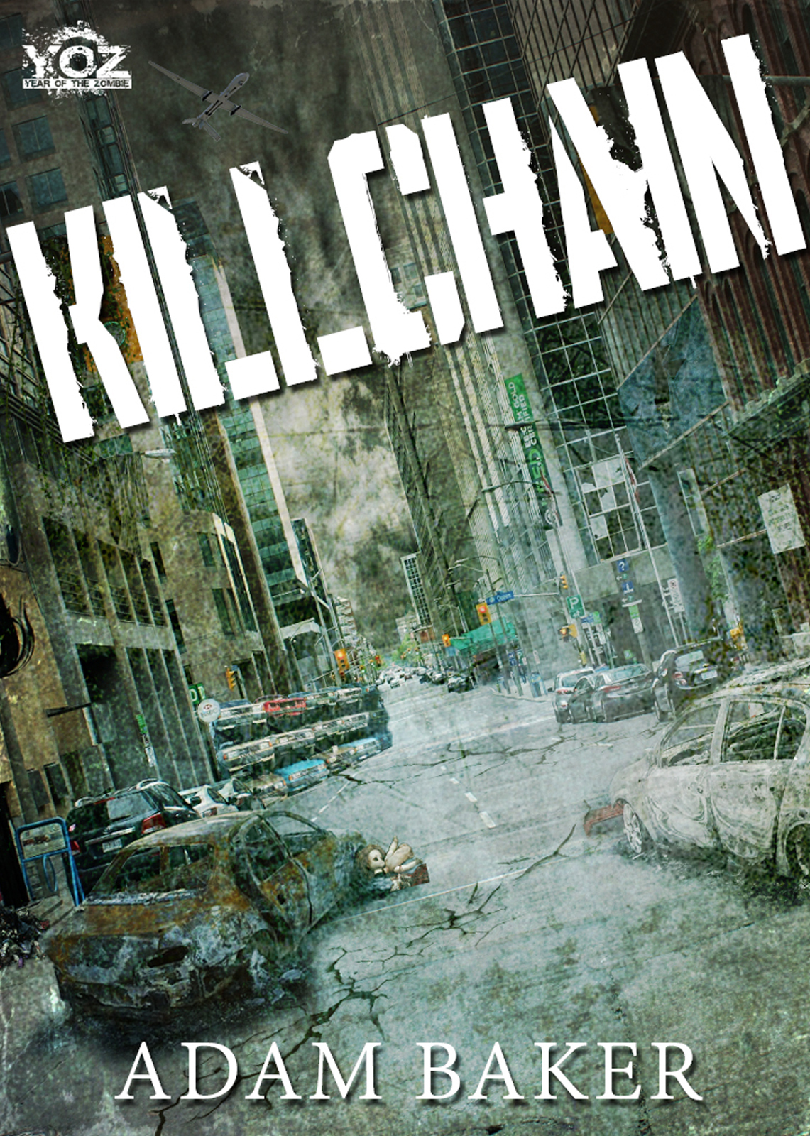 Killchain Year Of The Zombie Book 1 Baker Adam