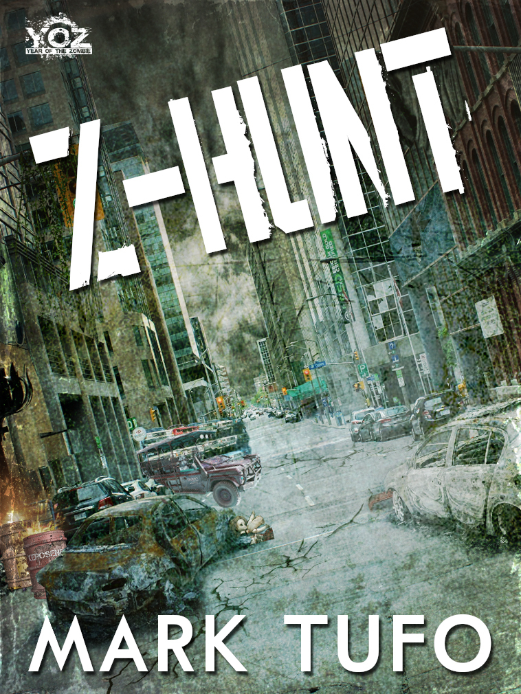 Zhunt Year Of The Zombie Book 4 Tufo Mark