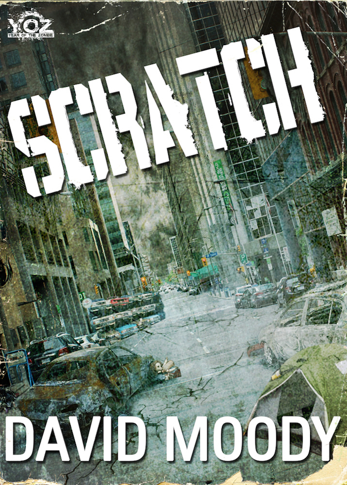 Scratch Year Of The Zombie Book 8 Moody David