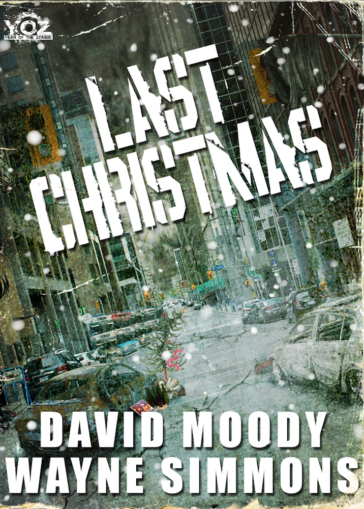 Last Christmas Year Of The Zombie Book 12 Moody David Simmons