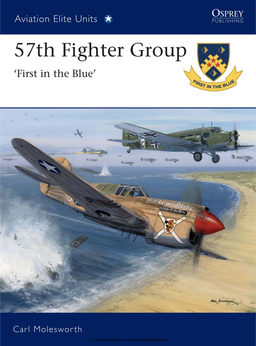 57th Fighter Group First In The Blue 1st Edition Carl Molesworth