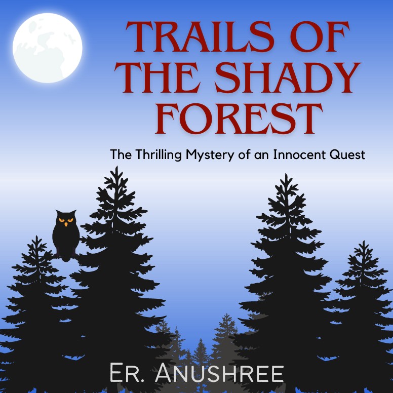 Rustles Of The Veiled Woodland Er Anushree