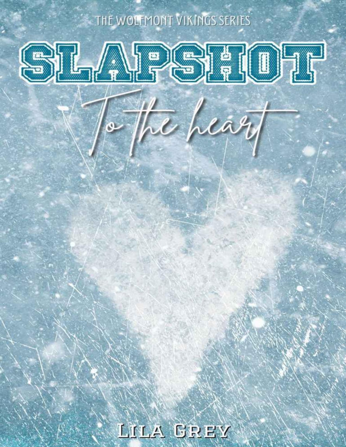 Slapshot To The Heart Novella Lila Grey