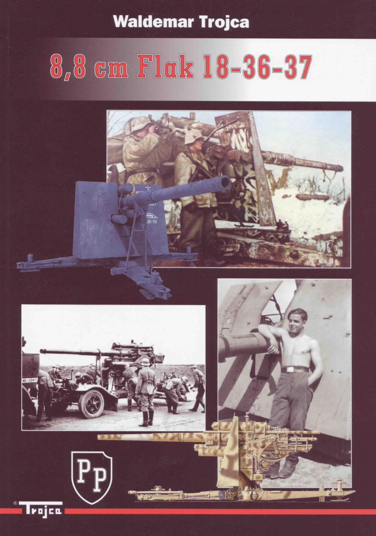 88 Cm Flak 18 36 37 Volume 1 1st Edition Waldemar Trojca