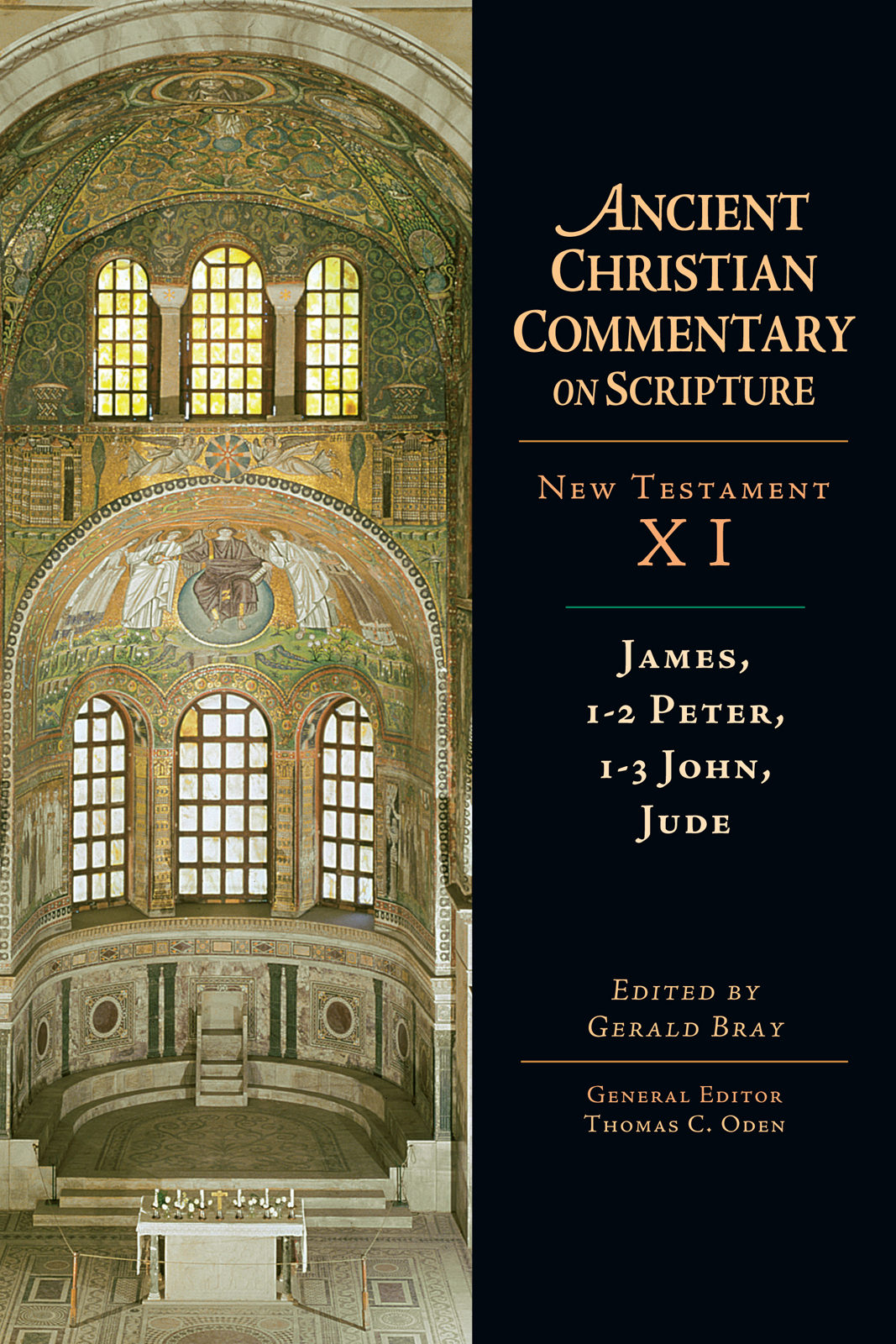 James 12 Peter 13 John Jude Gerald L Bray Thomas C Oden