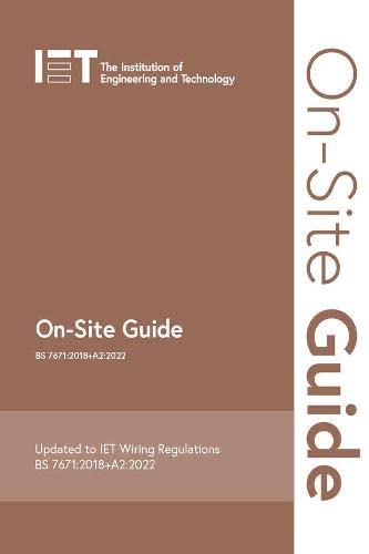 Onsite Guide Bs 76712018a22022 Electrical Regulations 8th Edition Institution Of Engineering And Technology