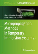 Micropropagation Methods In Temporary Immersion Systems 1st Ed 2024 Edition Marco A Ramrezmosqueda