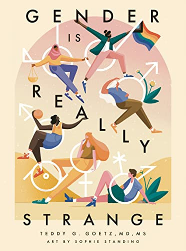 Gender Is Really Strange Illustrated Goetz Teddy G