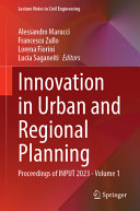 Innovation In Urban And Regional Planning Proceedings Of Input 2023 Volume 1 Alessandro Marucci