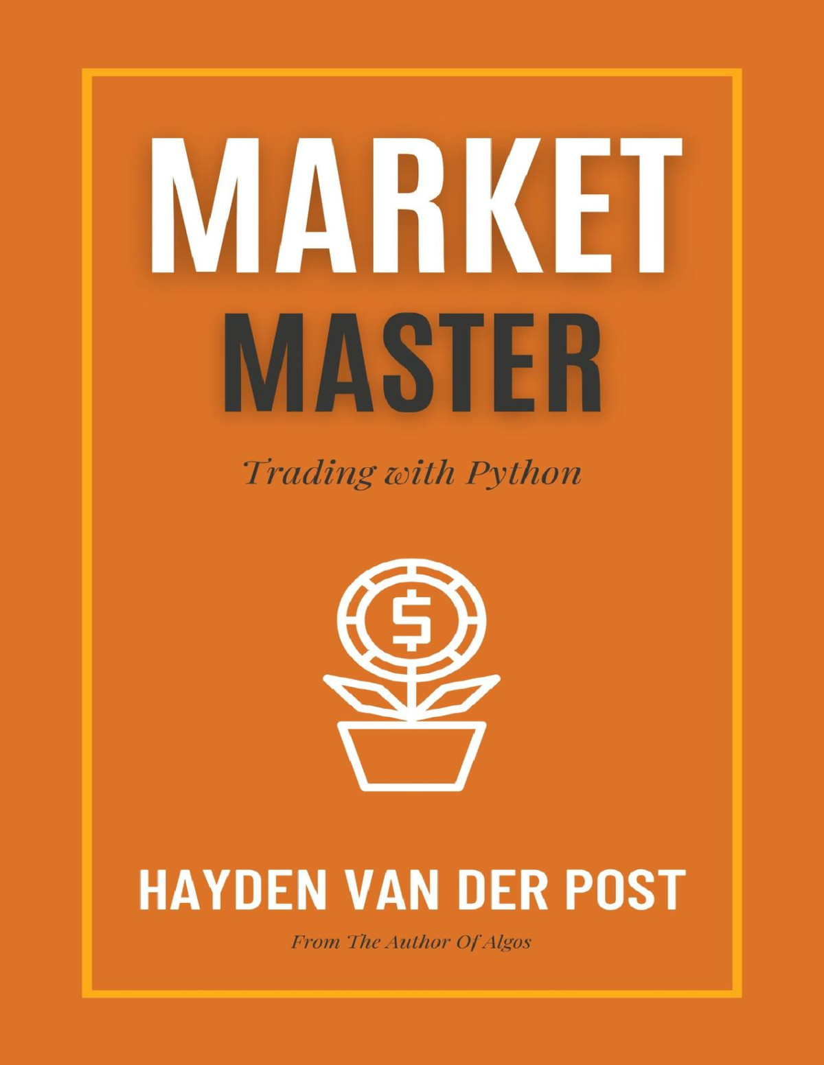 Market Master Trading With Python Van Der Post Hayden