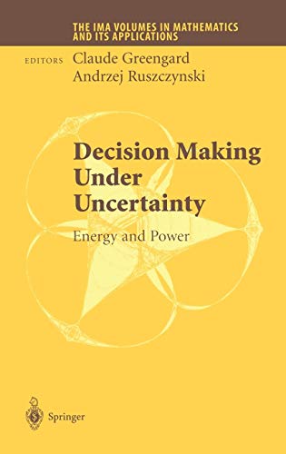 Decision Making Under Uncertainty Energy And Power 2002th Edition H L Koul