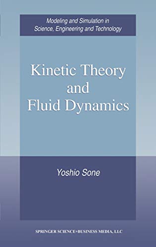 Kinetic Theory And Fluid Dynamics 2002th Edition Sone Yoshio
