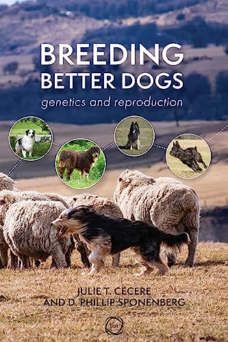 Breeding Better Dogs Canine Breeding Management Animal Breeding Sponenberg Phd