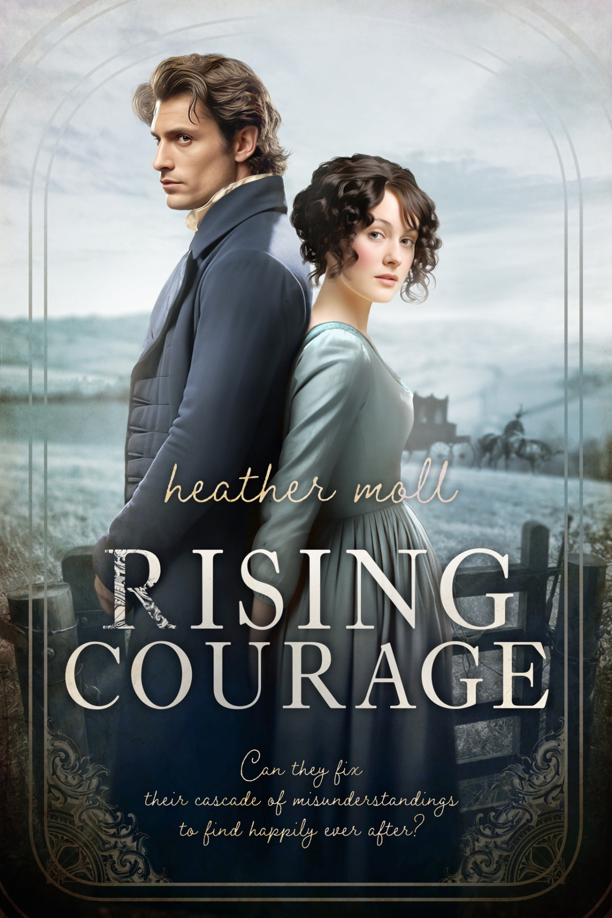 Rising Courage A Variation Of Jane Austens Pride And Prejudice Heather Moll