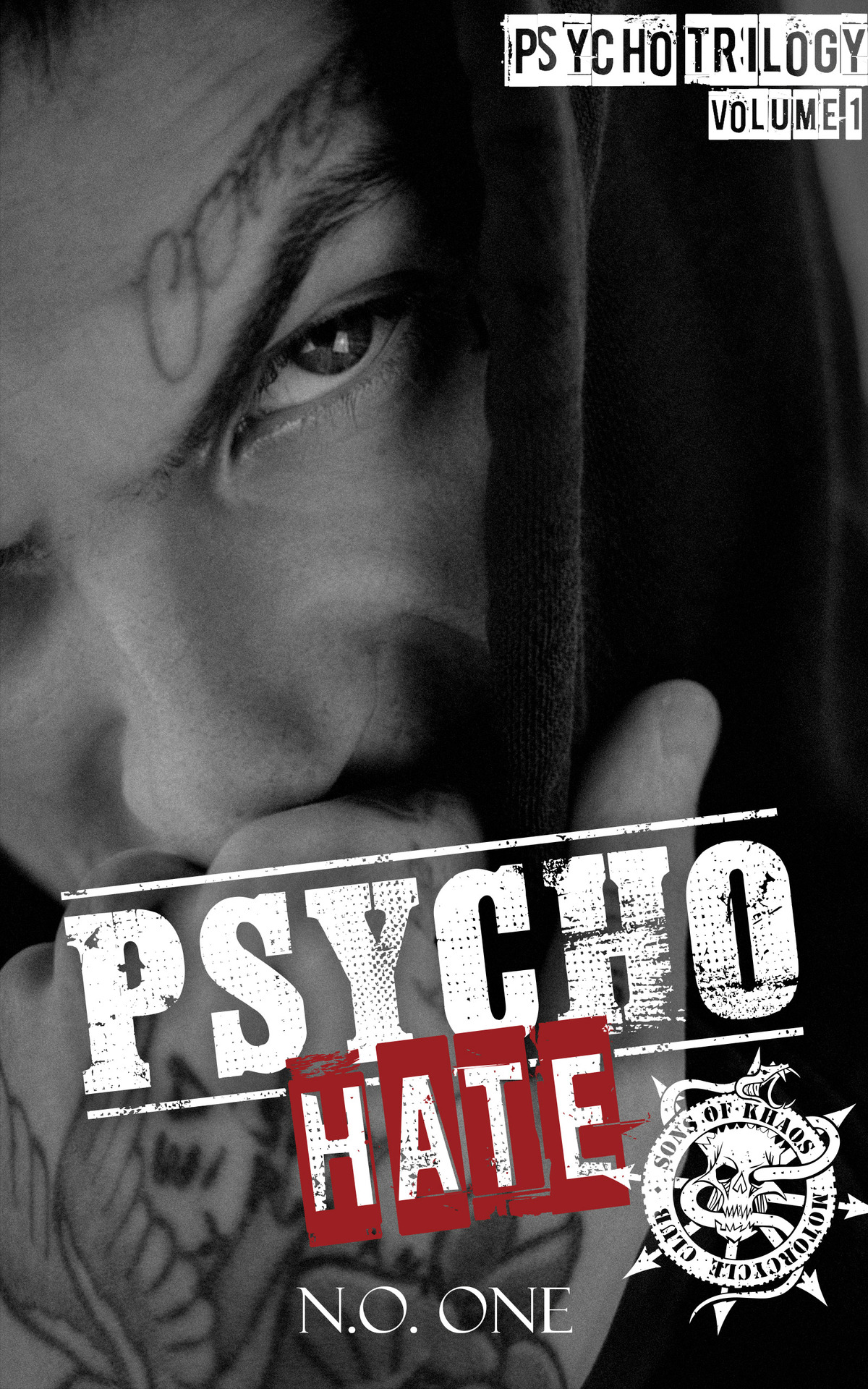 Psycho Hate The Psycho Trilogy A Dark Mc Romance Sons Of Khaos Book 1 No One