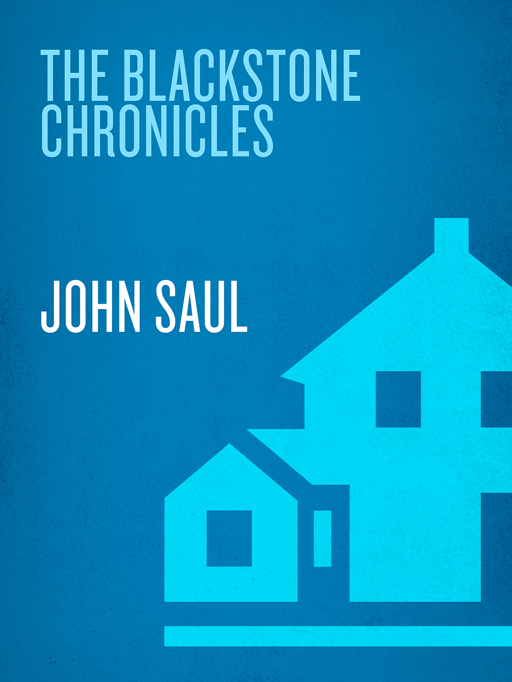 The Blackstone Chronicles John Saul
