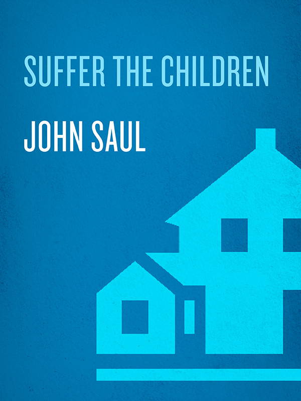 Suffer The Children John Saul