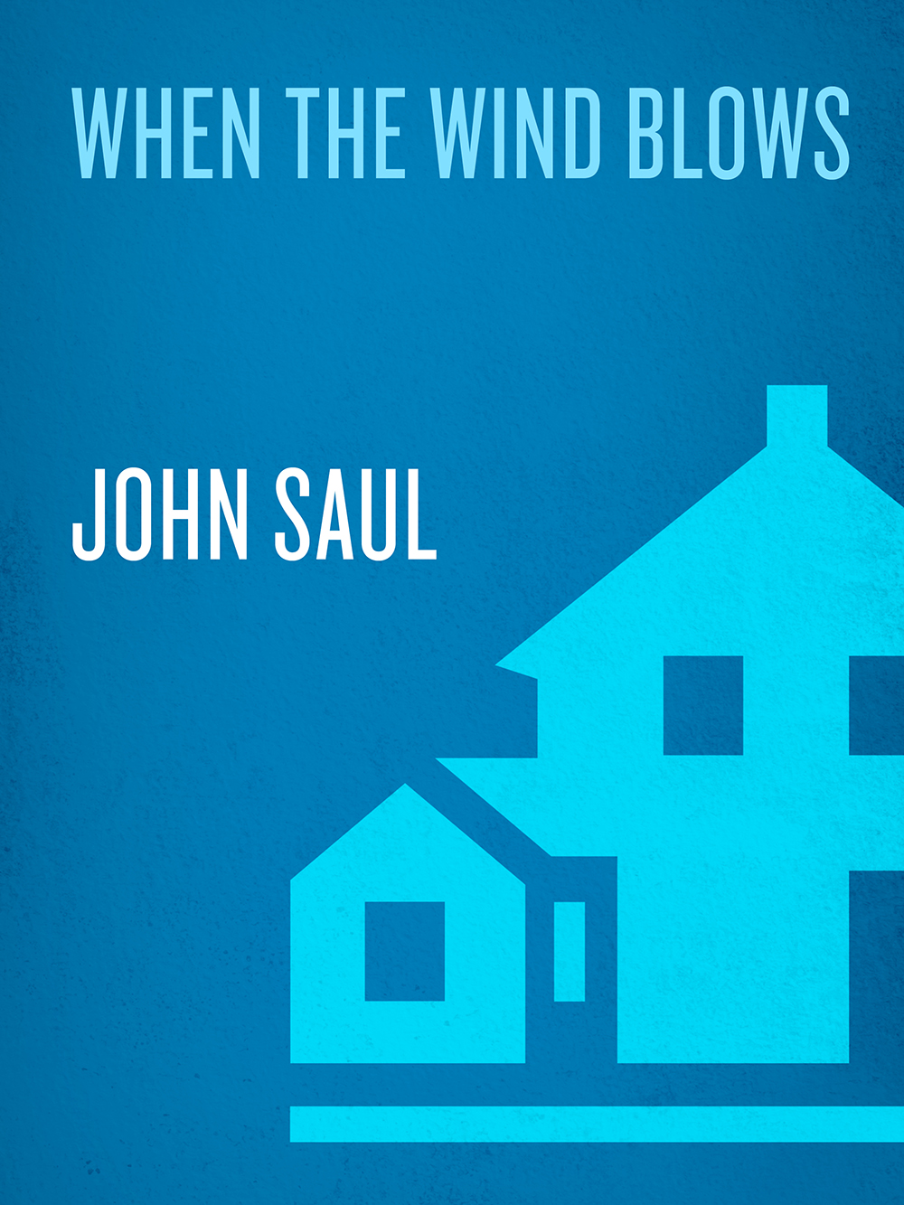 When The Wind Blows John Saul