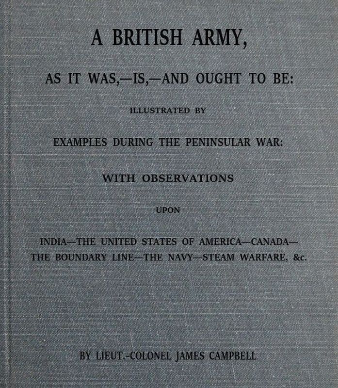 A British Army As It Wasisand Ought To Be Lt Col James Campbell