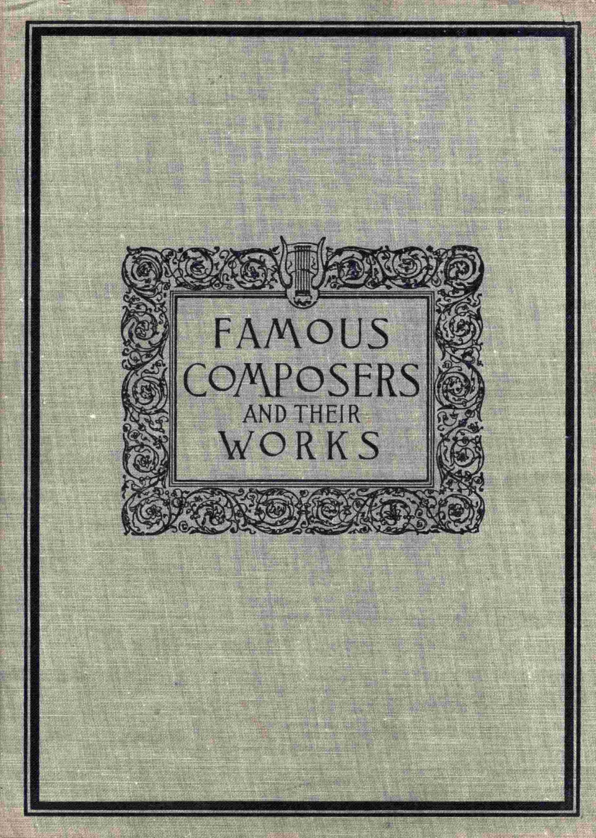 Famous Composers And Their Works Vol 3 John Knowles Paine Theodore Thomas Karl Klauser
