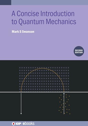 Concise Introduction To Quantum Mechanics 2nd Edition Swanson