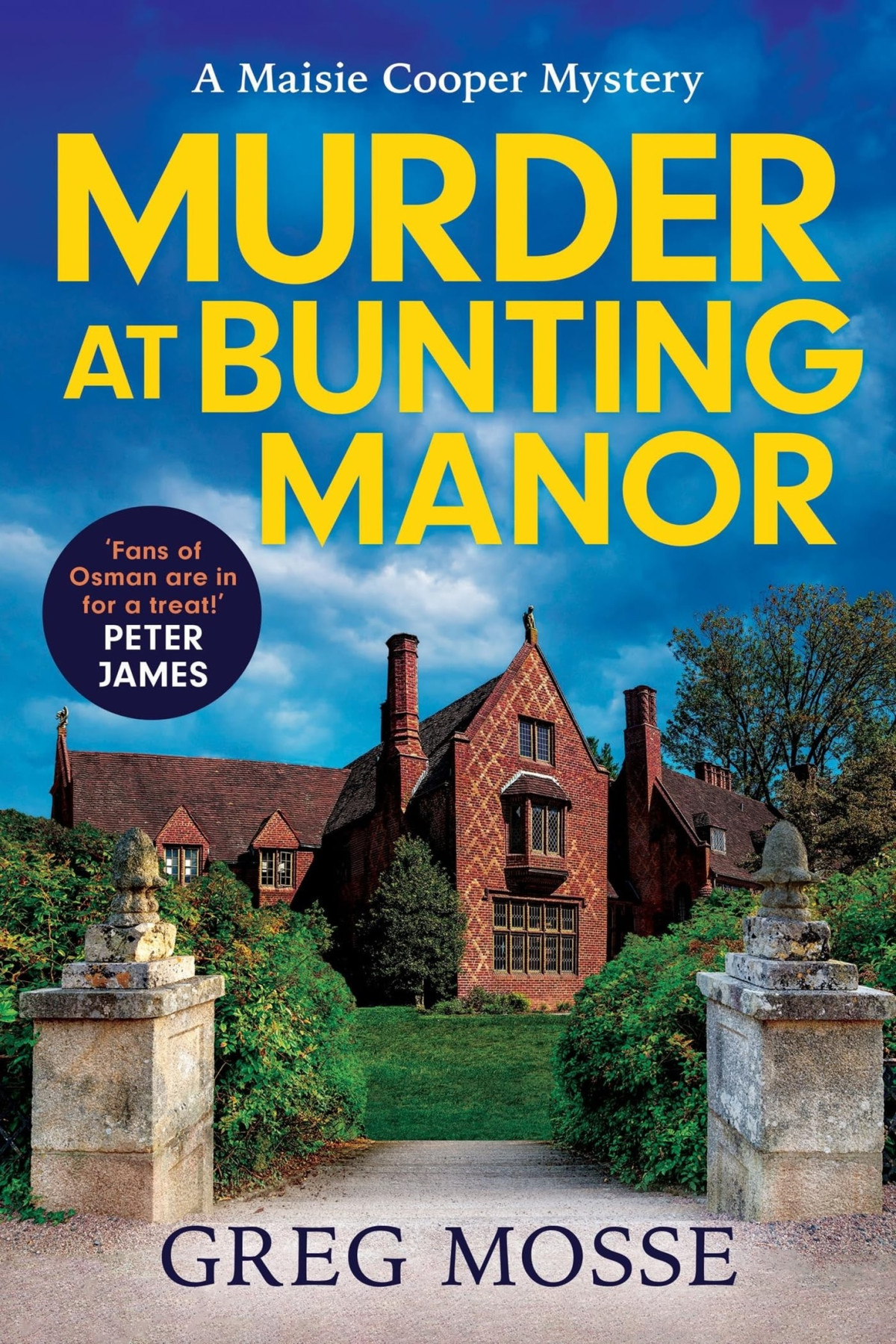 Murder At Bunting Manor A Quintessentially British And Completely Addictive Cosy Crime Murder Mystery To Keep You Hooked Mosse
