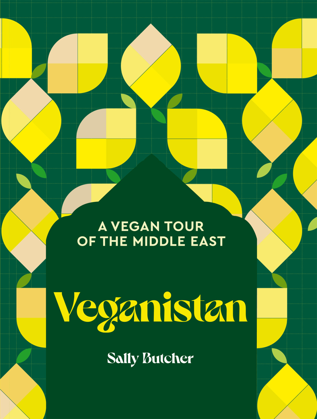 Veganistan A Vegan Tour Of The Middle East Sally Butcher