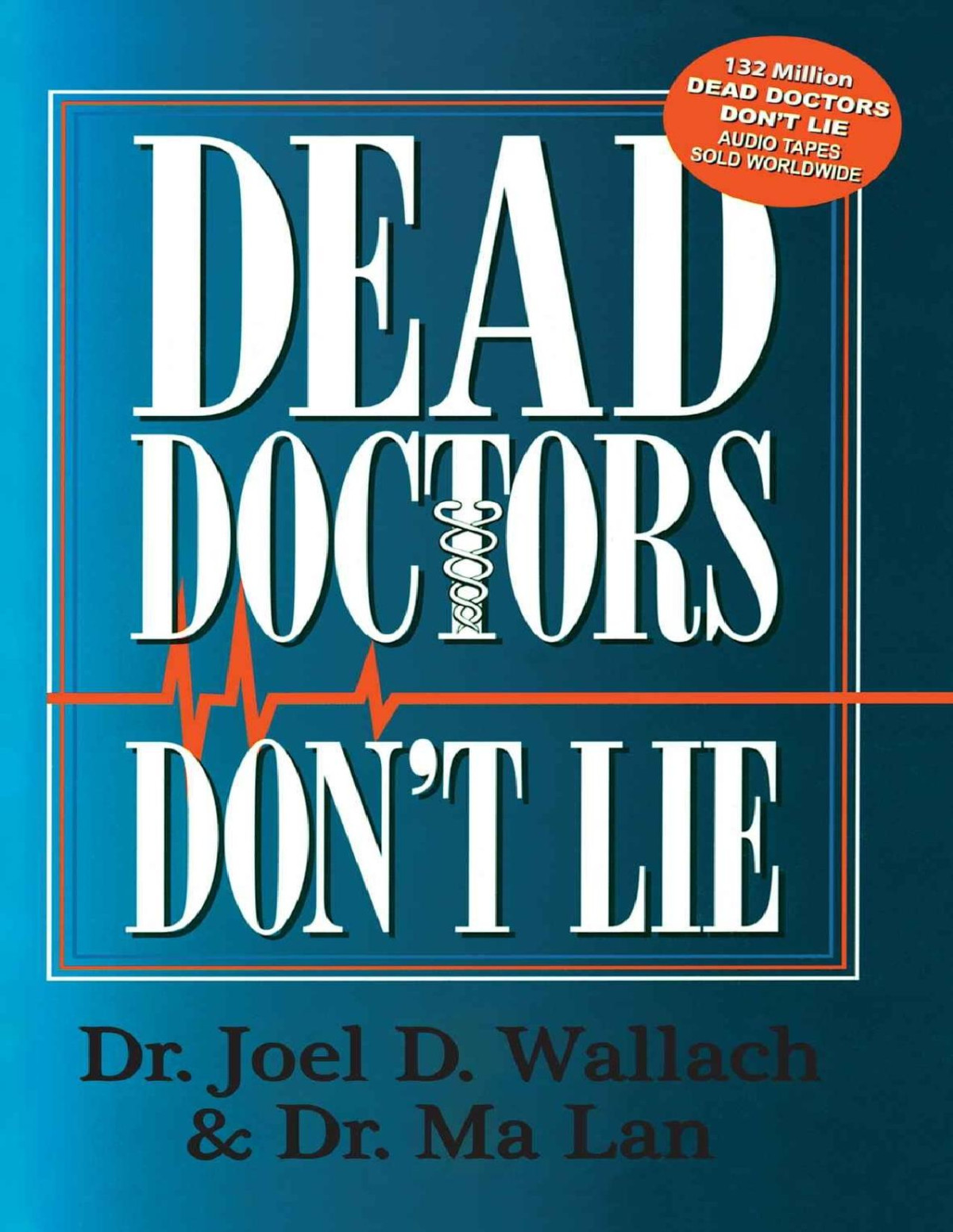 Dead Doctors Dont Lie Third Edition Dr Joel Wallach Dr Ma Lan
