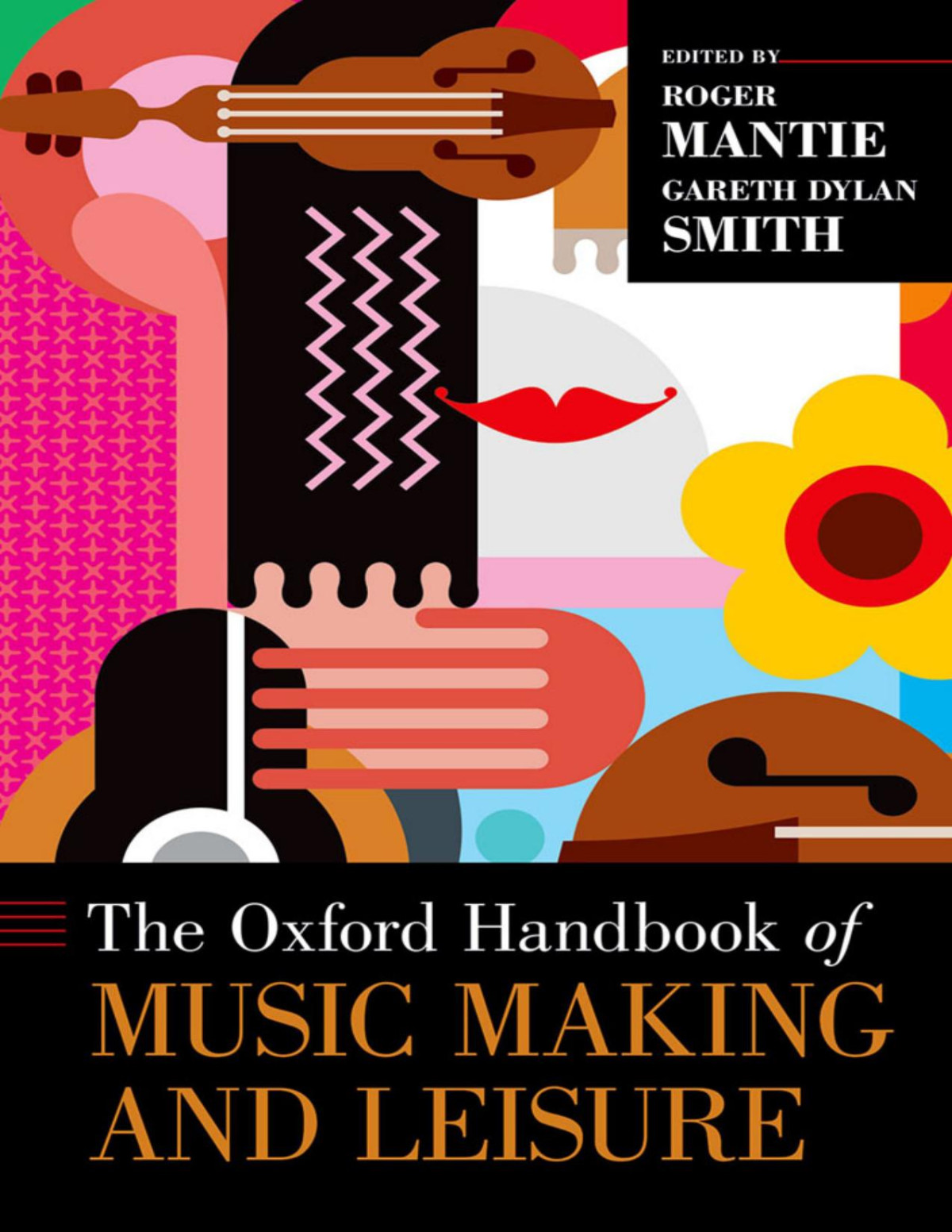 The Oxford Handbook Of Music Making And Leisure Roger Mantiegareth Dylan Smith