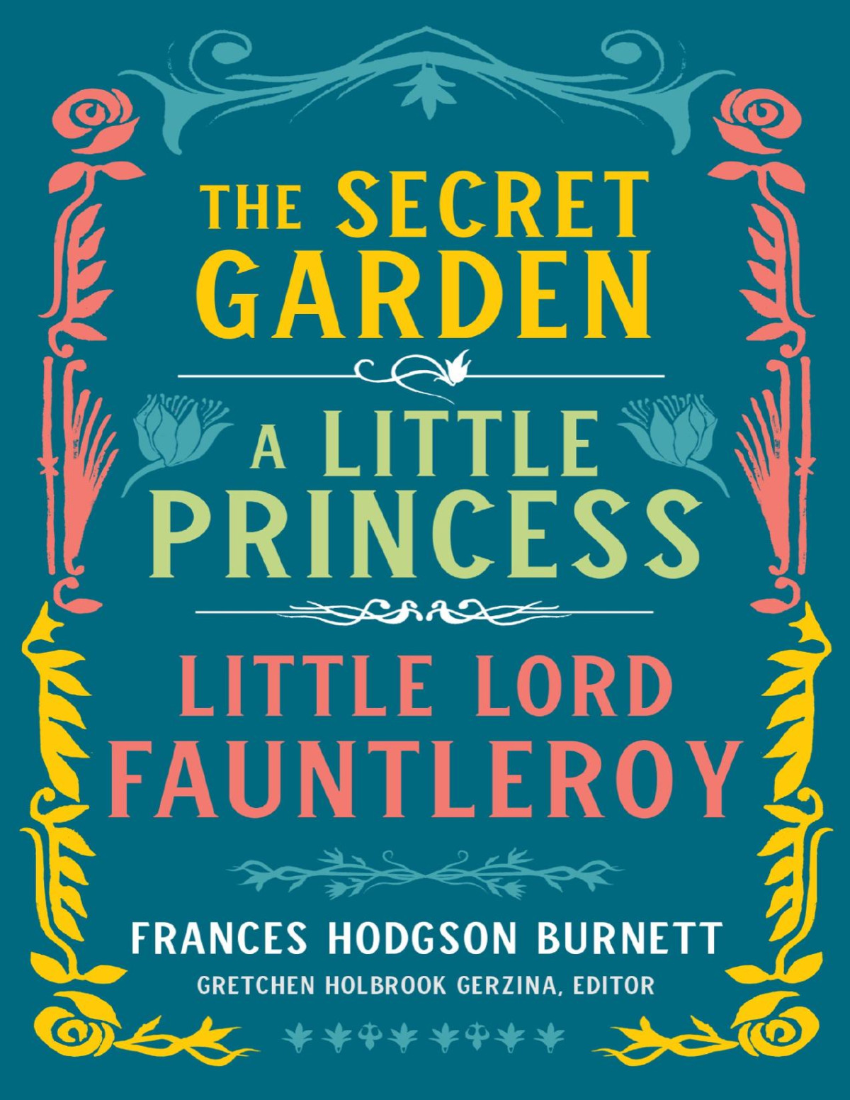 Frances Hodgson Burnett The Secret Garden A Little Princess Little Lord Fauntleroy Loa 323 Frances Hodgson Burnett
