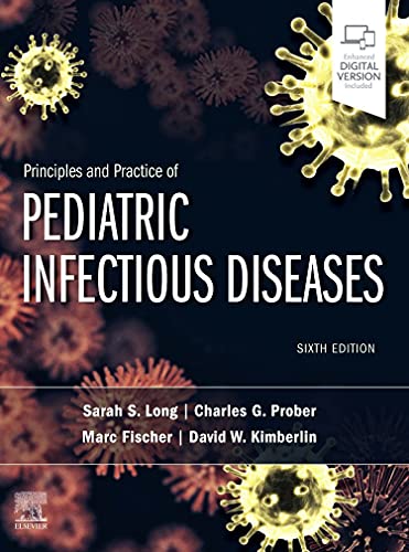 Principles And Practice Of Pediatric Infectious Diseases 6th Edition 6th Edition Sarah S Long