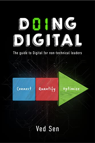 Doing Digital The Guide To Digital For Nontechnical Leaders Sen