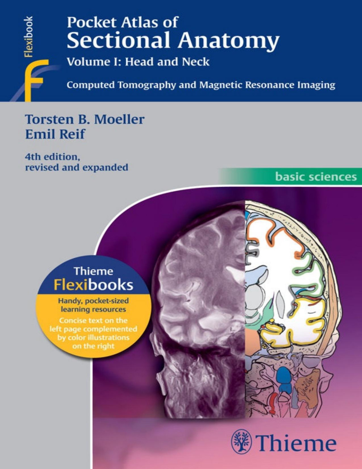 Pocket Atlas Of Sectional Anatomy Volume I Head And Neck Basic Sciences Thieme Torsten Bert Moeller Emil Reif