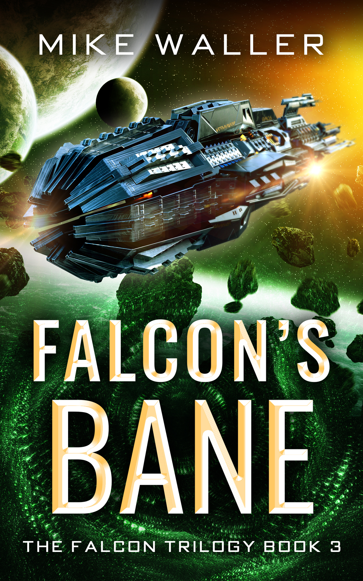 Falcons Bane The Falcon Trilogy Book 3 The Falcon Books Waller