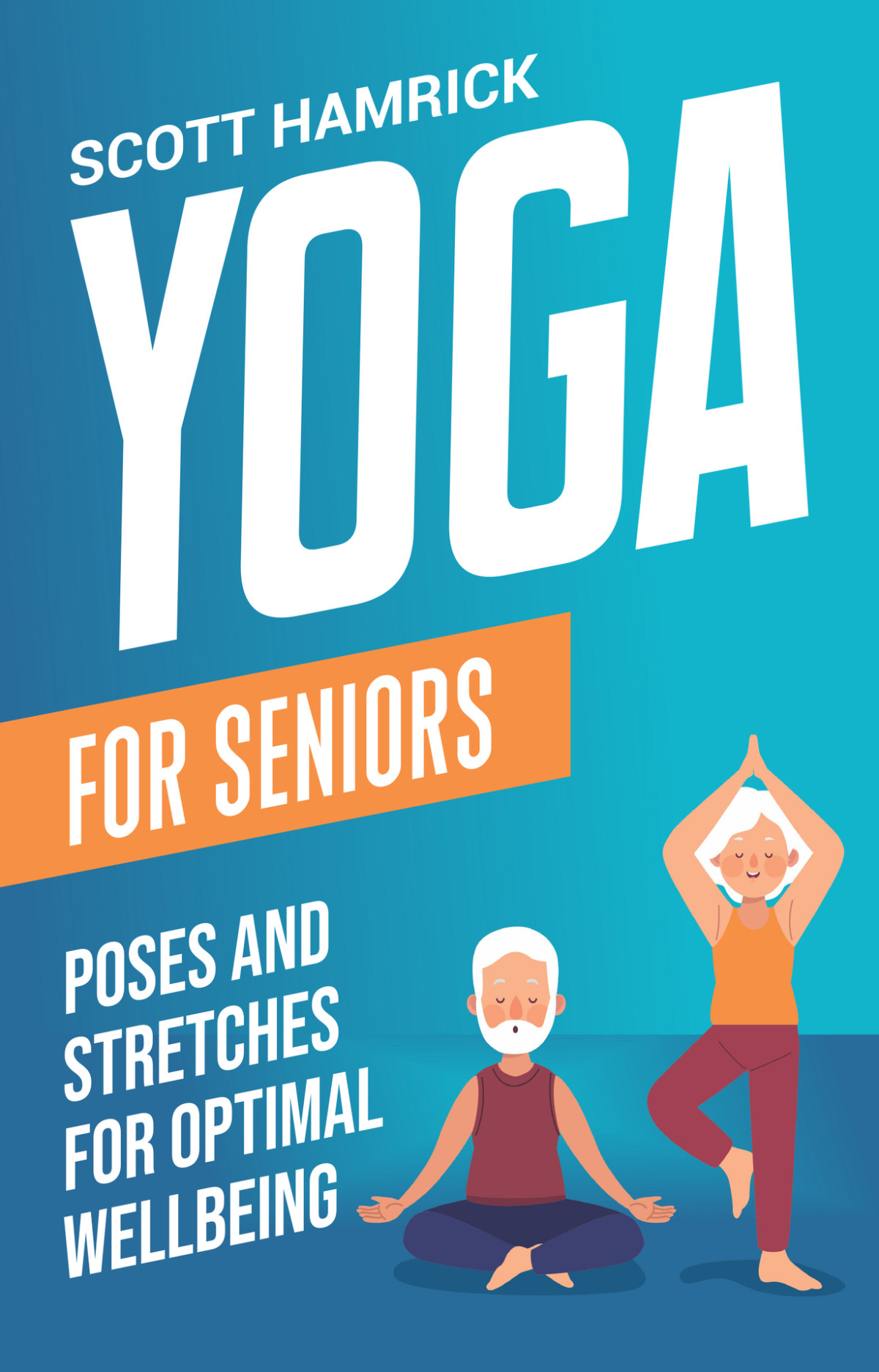 Yoga For Seniors Poses And Stretches For Optimal Wellbeing Hamrick
