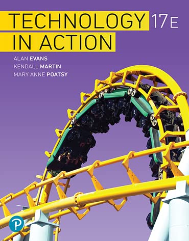 Technology In Action Rental Edition 17th Edition 17th Alan Evans