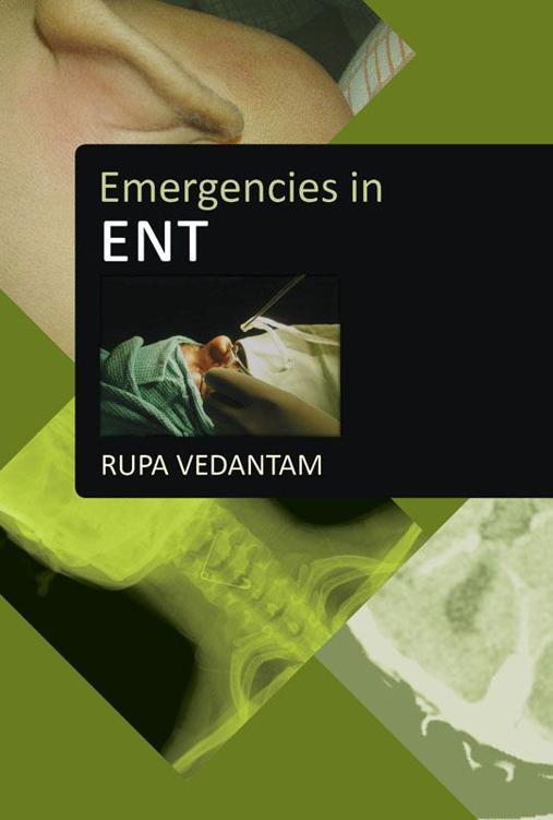Emergencies In Ent Emergencies Series Rupa Vedantam