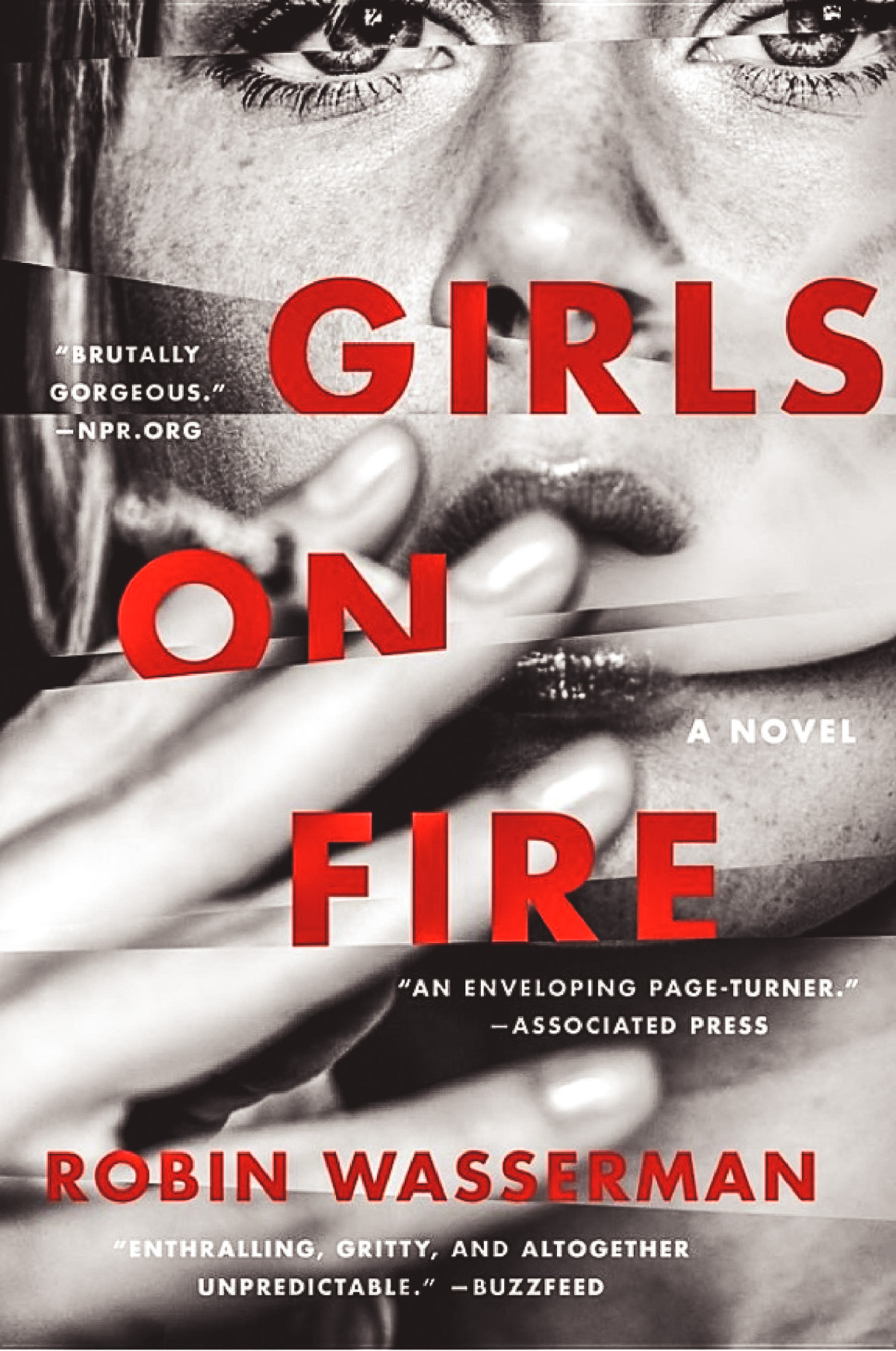Girls On Fire A Novel Reprint Wasserman Robin
