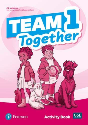 Team Together 1 Activity Book Jill Leighton Susannah Reed Lesley Koustaff
