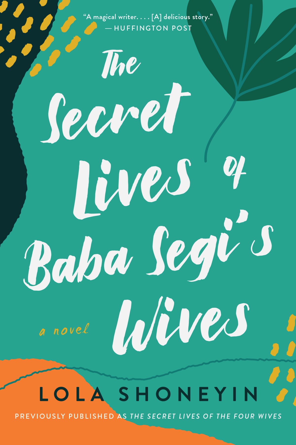 The Secret Lives Of Baba Segis Wives Lola Shoneyin